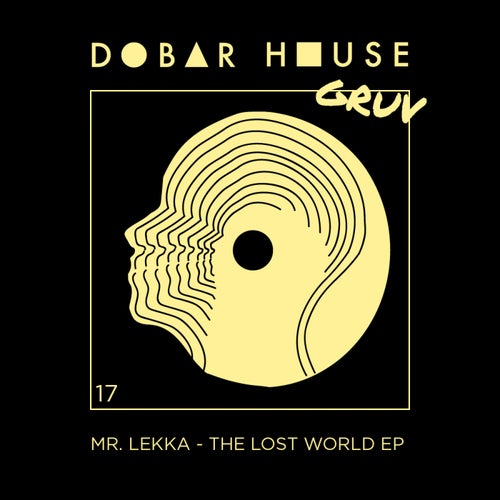 Mr. Lekka – The Lost World EP [DHGRUV017]
